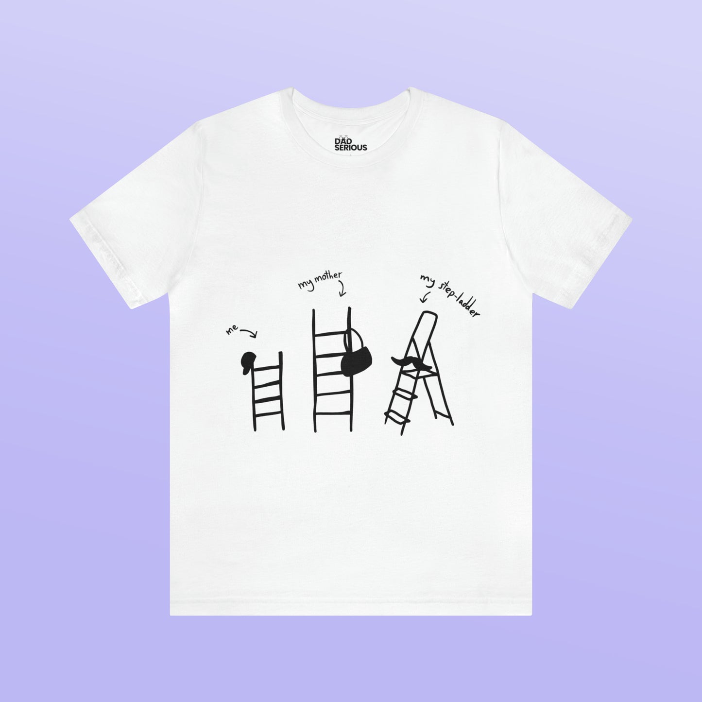 This is My Step Ladder Shirt